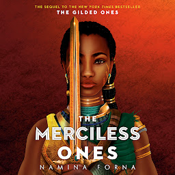 Icon image The Gilded Ones #2: The Merciless Ones