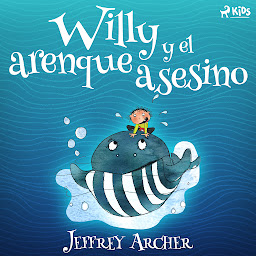 Icon image Willy y el arenque asesino: Volumen 2