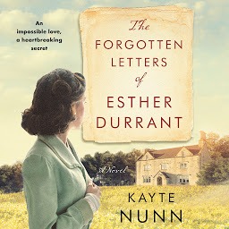 Icon image The Forgotten Letters of Esther Durrant: A Novel