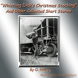 Icon image Whistling Dick’s Christmas Stocking: And Other Collected Short Stories