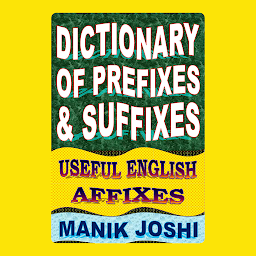 Imagen de icono Dictionary of Prefixes and Suffixes: Useful English Affixes