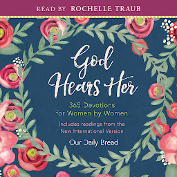 Icon image God Hears Her: 365 Devotions for Women by Women, with daily Scripture readings