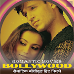 Cover Image of Download Romantic Bollywood Movies All 1.0 APK