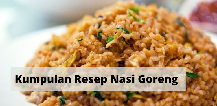 Resep Nasi Goreng Lengkap - 1.0.1 - (Android)