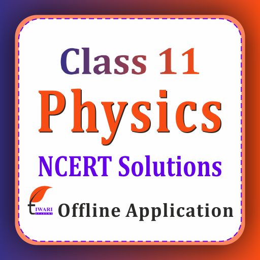 Class 11 Physics for 2024-25