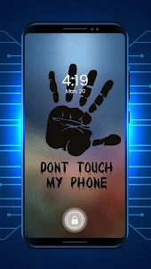 Dont touch my phone Wallpapers