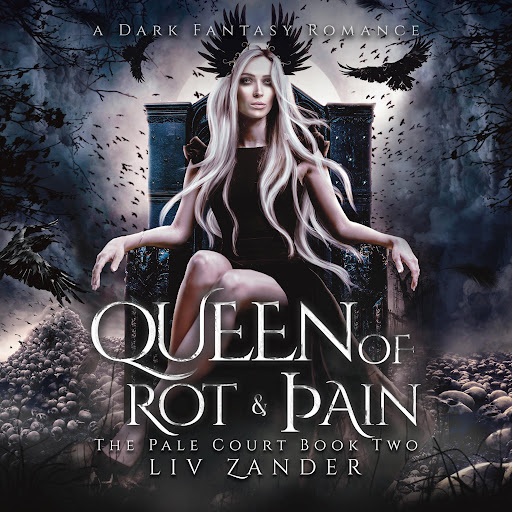 Queen of Rot and Pain: A Dark Fantasy Romance by Liv Zander - Audiobooks on  Google Play