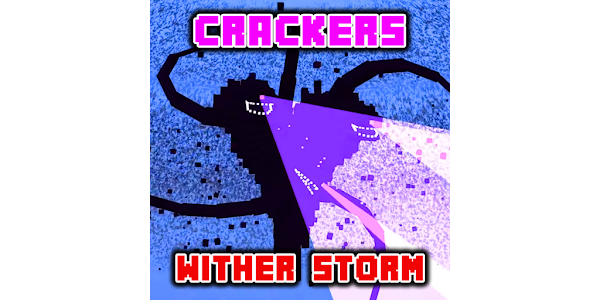 Crackers Wither Storm for mcpe - Apps on Google Play
