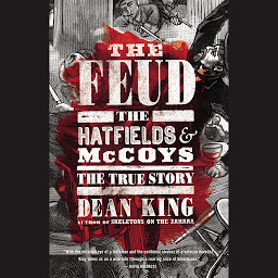 Icon image The Feud: The Hatfields and McCoys: The True Story