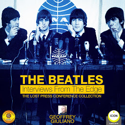 Obraz ikony: The Beatles: Interviews from the Edge: The Lost Press Conference Collection