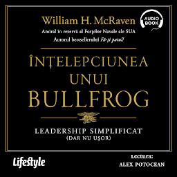 Obraz ikony: Înțelepciunea unui Bullfrog: Leadership simplificat (dar nu ușor)