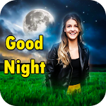 Cover Image of डाउनलोड Good Night Photo Editor - Nigh  APK