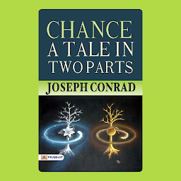 Icon image Chance A Tale in Two Parts – Audiobook: Chance: A Tale of Fate, Fortune, and Serendipity