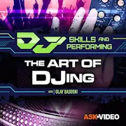 The Art of DJing Skills and Performing Course