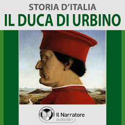 Obraz ikony: Storia d'Italia - vol. 31 - Il Duca di Urbino
