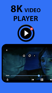 8K Video Player - All Formats
