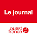 Ouest-France - Le journal - Androidアプリ