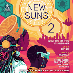Icon image New Suns 2: Original Speculative Fiction by People of Color