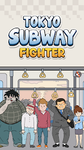 Tokyo Subway Fighter