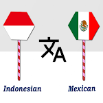 Cover Image of Tải xuống Indonesian Mexican Translator  APK
