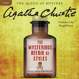 Immagine dell'icona The Mysterious Affair at Styles: The First Hercule Poirot Mystery: The Official Authorized Edition