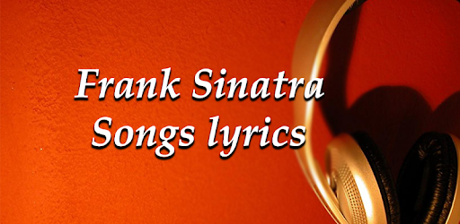 Frank Sinatra Songs Lyrics التطبيقات على Google Play