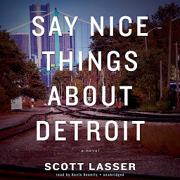 Icon image Say Nice Things about Detroit