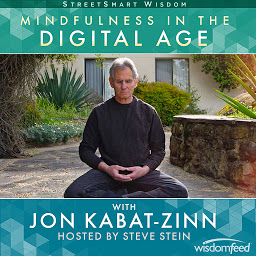 Obraz ikony: Mindfulness in the Digital Age with Jon Kabat-Zinn