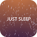 Just Sleep - Meditate, Focus, - Androidアプリ