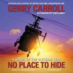 Icon image No Place to Hide: A Novel of the Vietnam War