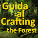 Guida al crafting the forest - Androidアプリ