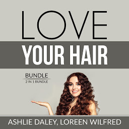 Icon image Love Your Hair Bundle: 2 in 1 Bundle, Hair Care Tips and The Hair Bible