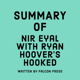 Icon image Summary of Nir Eyal with Ryan Hoover's Hooked