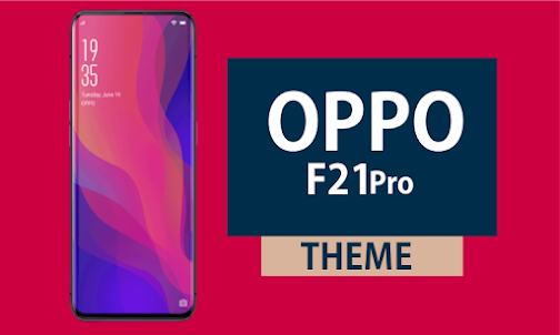 OPPO F21 Pro Themes & Launcher