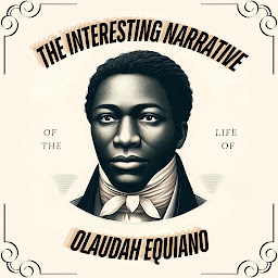 Icon image The Interesting Narrative of the Life of Olaudah Equiano
