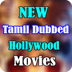 Cover Image of Download New Tamil Dubbed Hollywood Mov  APK