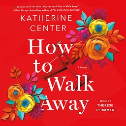 图标图片“How to Walk Away: A Novel”