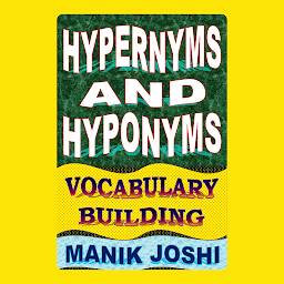 Obraz ikony: Hypernyms and Hyponyms: Vocabulary Building