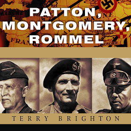 Icon image Patton, Montgomery, Rommel: Masters of War