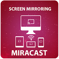 Miracast Screen Cast Mirroring