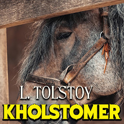 Icon image Kholstomer: The Story of a Horse