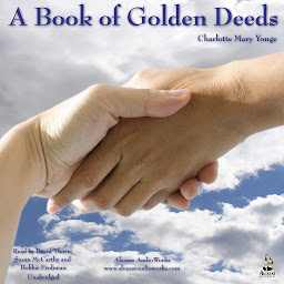 Icon image A Book of Golden Deeds, Vol. 1: Volume 1