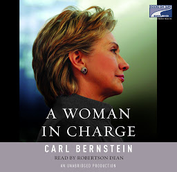 Icon image A Woman in Charge: The Life of Hillary Rodham Clinton