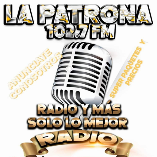 LA PATRONA 102.7 RADIO OFICIAL