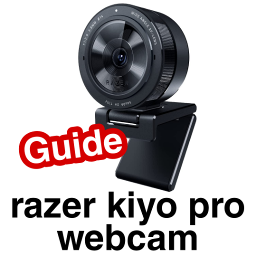 razer kiyo pro webcam guide - Apps on Google Play
