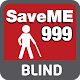 SaveME 999 BLIND
