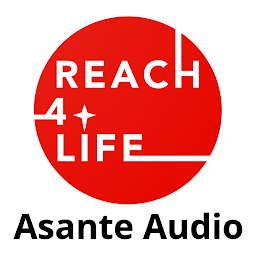 Reach4Life Asante Audio: Download & Review