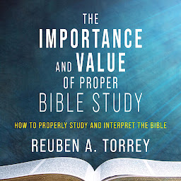 Icon image The Importance and Value of Proper Bible Study