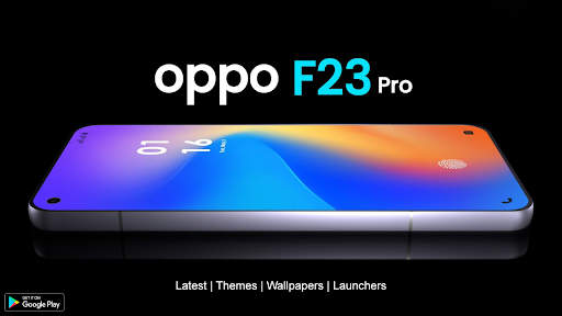 Android application Themes for OPPO F23 Pro 2023 screenshort