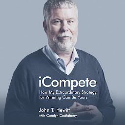 Icon image iCompete: How My Extraordinary Strategy for Winning Can Be Yours